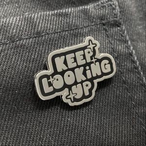 Keep Looking Up Enamel Pin